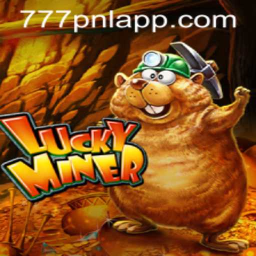 Unveiling the Thrills of LuckyMiner and Its Latest Feature 777PNL